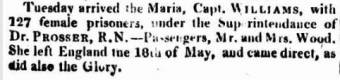 Thomas Prosser R.N., was employed as Surgeon Superintendent on the Maria in 1818